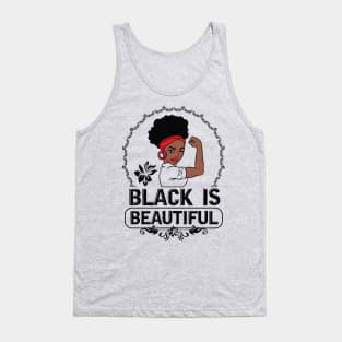 Black is Beautiful, Black Queen, Black Woman, Black Girl Magic Tank Top